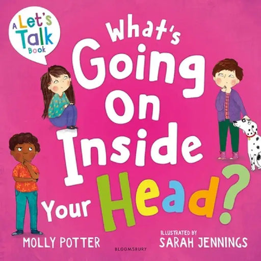 What's Going On Inside Your Head? by Molly Potter