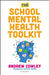 The School Mental Health Toolkit by Andrew Cowley