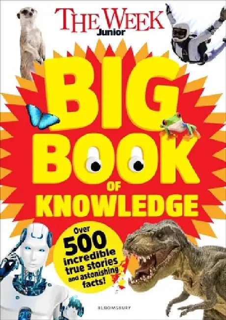 The Week Junior Big Book of Knowledge by The Week Junior