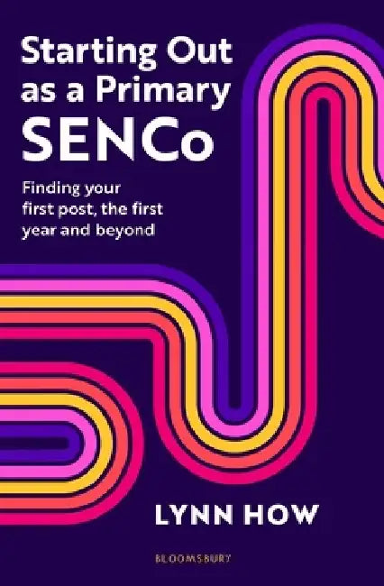 Starting Out as a Primary SENCo by Lynn How