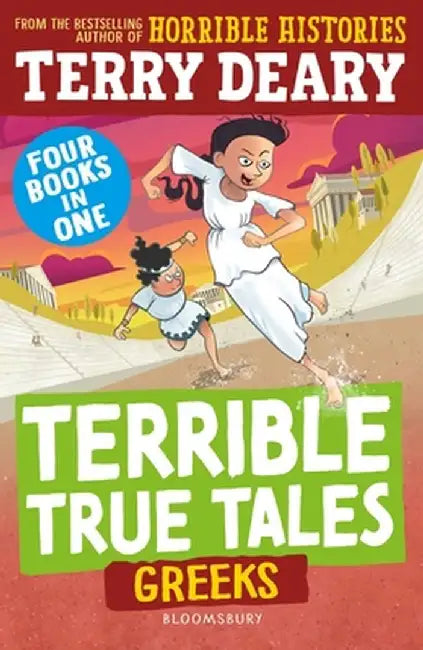 Terrible True Tales: Greeks by Terry Deary