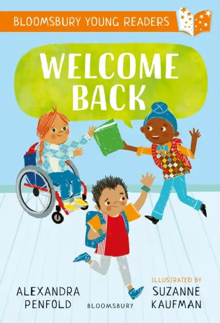 Welcome Back: A Bloomsbury Young Reader by Alexandra Penfold