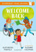 Welcome Back: A Bloomsbury Young Reader by Alexandra Penfold
