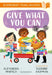 Give What You Can: A Bloomsbury Young Reader by Alexandra Penfold