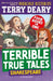 Terrible True Tales: Shakespeare by Terry Deary