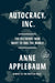 Autocracy, Inc: The Dictators Who Want to Run the World by Anne Applebaum