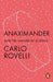 Anaximander by Carlo Rovelli