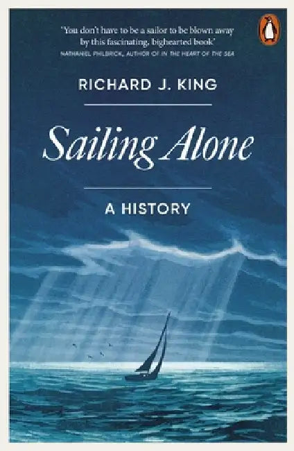 Sailing Alone by Richard J. King