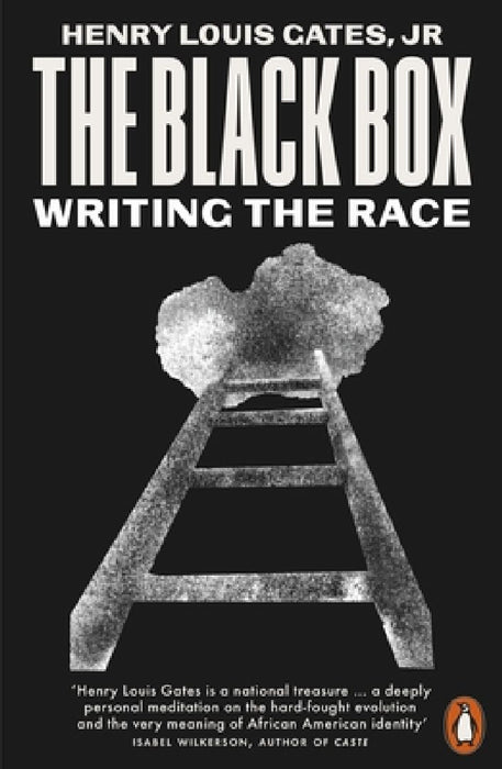 The Black Box: Writing the Race by Henry Louis, Jr. Gates