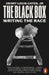 The Black Box: Writing the Race by Henry Louis, Jr. Gates