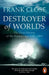 Destroyer Of Worlds by Frank Close