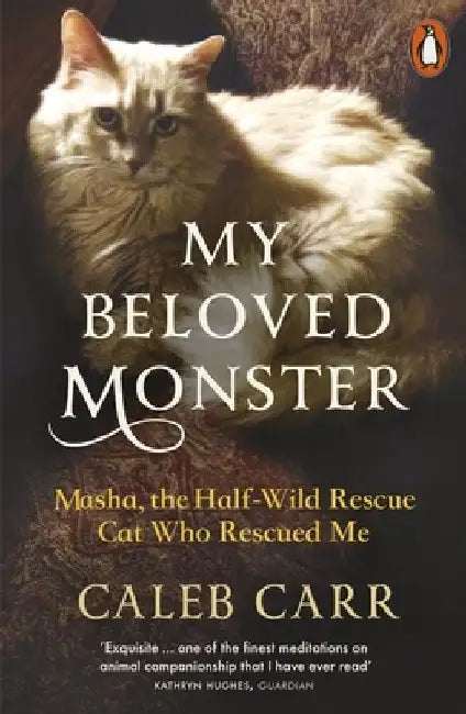 My Beloved Monster by Caleb Carr