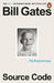 Source Code: My Beginnings by Bill Gates