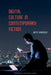 Digital Culture in Contemporary Fiction by Jaime Harrison