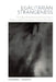 Egalitarian Strangeness: On Class Disturbance and Levelling in Modern and Contemporary French Narrative by Edward J. Hughes