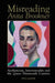 Misreading Anita Brookner: Aestheticism, Intertextuality and the Queer Nineteenth Century by Peta Mayer