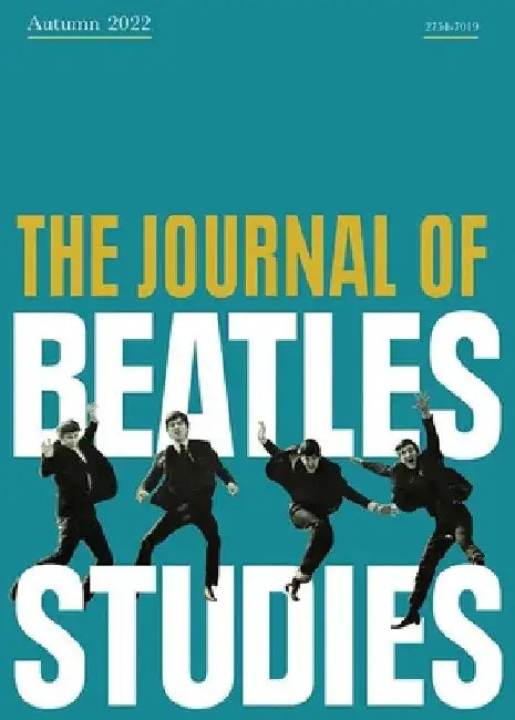 The Journal of Beatles Studies (Volume 1, Issue 1) by Holly Tessler