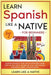 Learn Spanish Like a Native for Beginners - Level 2: Learning Spanish in Your Car Has Never Been Easier! Have Fun with Crazy Vocabulary, Daily Used Ph by Learn Like a Native