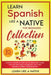 Learn Spanish Like a Native for Beginners Collection - Level 1 & 2: Learning Spanish in Your Car Has Never Been Easier! Have Fun with Crazy Vocabulary by Learn Like a Native
