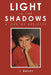 Light in the Shadows: A Life of Epilepsy by J. Bailey