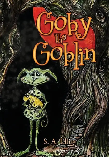 Goby the Goblin by S. A. Ellis