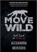 Move Wild: Get Back To Nature by Alexandra Merisoiu
