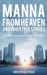 Manna from Heaven and other True Stories by Christopher Spencer
