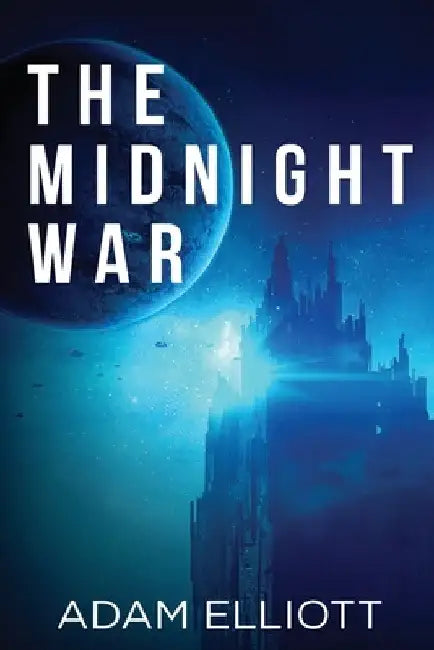 The Midnight War by Adam Elliot