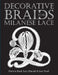 Decorative Braids for Milanese Lace by Jane Read