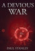 A Devious War by Paul Stanley