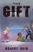 The Gift by R. J. Gair