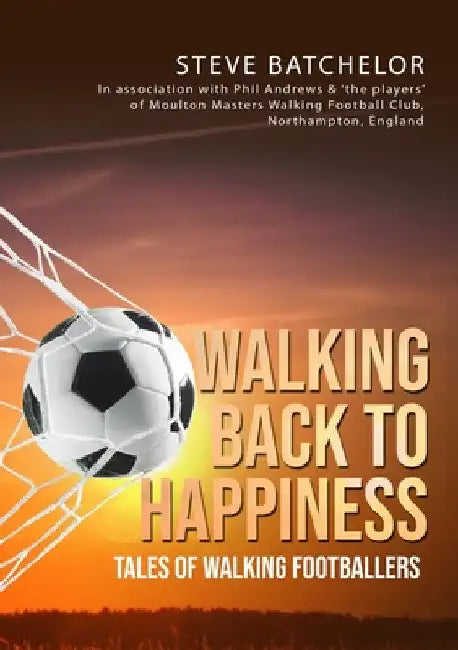 Walking Back to Happiness by Steve Batchelor