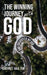The Winning Journey with God by Shernet Rowley