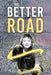 The Better Road by Sarah Burrows