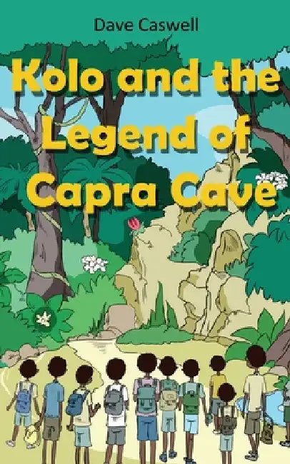 Kolo and the Legend of Capra Cave by Dave Caswell