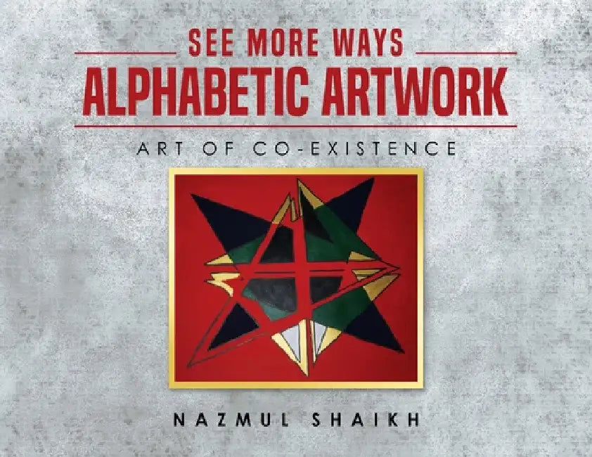 See More Ways Alphabetic Artwork by Nazmul Shaikh