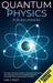 Quantum physics for beginners: From Wave Theory to Quantum Computing. Understanding How Everything Works by a Simplified Explanation of Quantum Physi by Carl J. Pratt