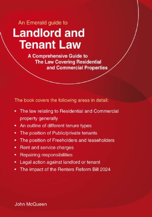 Emerald Guide to Landlord and Tenant Law - Residential and Commercial Property: Revised Edition by John McQueen
