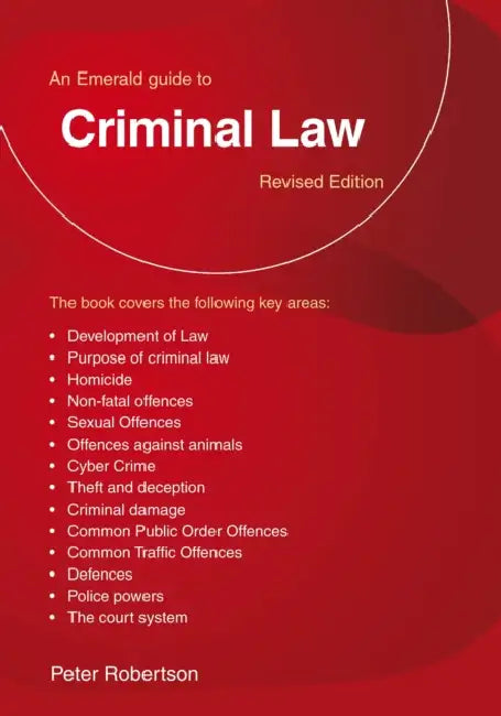An Emerald Guide to Criminal Law: Revised Edition by Peter Robinson