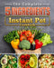The Complete 5-Ingredient Instant Pot Cookbook: Newest, Creative & Savory Recipes for Healthy Meals by George Gentry