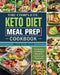 The Complete Keto Diet Meal Prep Cookbook: Simple, Easy and Delightful Recipes to save time and Weight Loss by Margie Reed