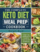The Complete Keto Diet Meal Prep Cookbook: Simple, Easy and Delightful Recipes to save time and Weight Loss by Margie Reed