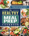 The Healthy Meal Prep Cookbook: Newest, Creative & Savory Recipes to Kick Start A Healthy Lifestyle by Devon Yost