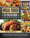 Ninja Foodi XL Pro Air Oven Cookbook: Irresistible and Mouthwatering Air Oven Recipes for Anyone Who Want to Enjoy Tasty Effortless Dish by John Shoemaker