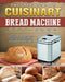 The Beginner's Cuisinart Bread Machine Cookbook: Delicious Dependable Recipes for Smart People on A Budget by Frances Johnson