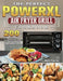 The Perfect Power Xl Air Fryer Grill Cookbook: 200 Budget-Friendly Recipes to Fry, Grill, Bake and Roast for Newbies and Advanced Users by Mary Fluellen