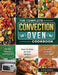 The Complete Convection Oven Cookbook: Healthy, Delicious, And Incredibly Easy-To-Make Air Fryer Recipes That Busy and Novice Can Cook by Andrew Goldberg