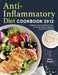 Anti-Inflammatory Diet Cookbook 2021: Affordable, Easy & Delicious Recipes to Heal the Immune System and Restore Overall Health by Ruth Nisbett