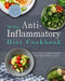 The Easy Anti-Inflammatory Diet Cookbook: Quick, Savory and Creative Recipes to Kick Start A Healthy Lifestyle by Charles Taylor