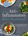 The Easy Anti-Inflammatory Diet Cookbook: Quick, Savory and Creative Recipes to Kick Start A Healthy Lifestyle by Charles Taylor